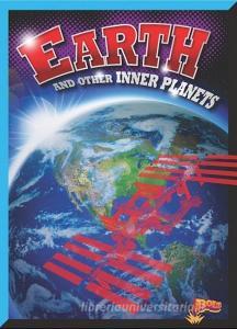 Earth and Other Inner Planets di Gail Terp edito da BLACK RABBIT BOOKS