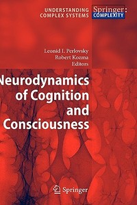 Neurodynamics Of Cognition And Consciousness edito da Springer-verlag Berlin And Heidelberg Gmbh & Co. Kg