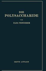 Die Polysaccharide di Hans Pringsheim edito da Springer Berlin Heidelberg