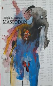 Mastodon di Joseph B. Raimond edito da Books on Demand