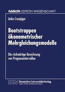 Bootstrappen ökonometrischer Mehrgleichungsmodelle edito da Deutscher Universitätsverlag