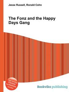 The Fonz And The Happy Days Gang edito da Book On Demand Ltd.