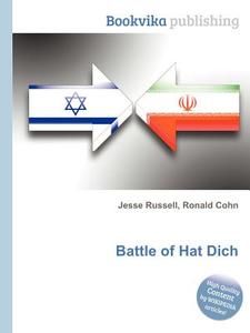 Battle Of Hat Dich edito da Book On Demand Ltd.