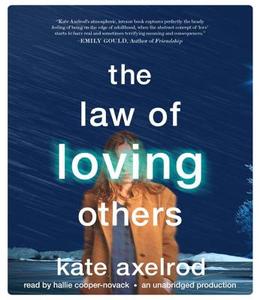 The Law of Loving Others di Kate Axelrod edito da Listening Library (Audio)