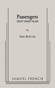 Passengers di Sam Bobrick edito da Samuel French, Inc.