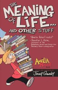 The Meaning of Life... and Other Stuff di Jimmy Gownley edito da Turtleback Books