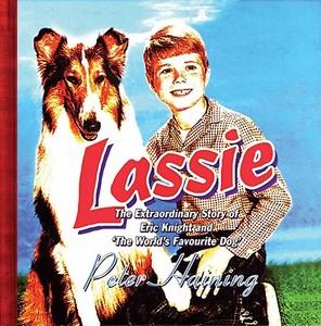 Lassie di Peter Haining edito da Peter Owen Publishers