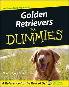 Golden Retrievers For Dummies di Nona Kilgore Bauer edito da John Wiley & Sons