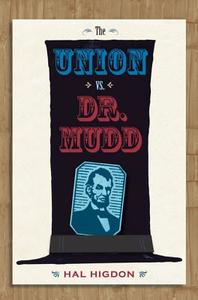 The Union vs. Dr. Mudd di Hal Higdon edito da UNIV PR OF FLORIDA