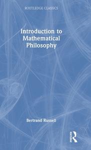 Introduction To Mathematical Philosophy di Bertrand Russell edito da Taylor & Francis Ltd