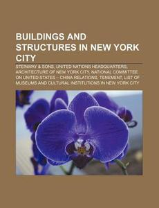 Buildings And Structures In New York Cit di Books Llc edito da Books LLC, Wiki Series