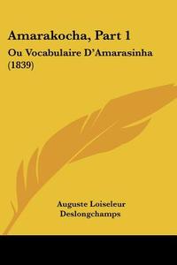 Amarakocha, Part 1: Ou Vocabulaire D'Amarasinha (1839) edito da Kessinger Publishing