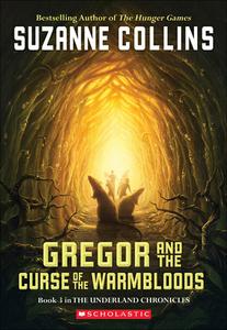 Gregor and the Curse of the Warmbloods di Suzanne Collins edito da TURTLEBACK BOOKS