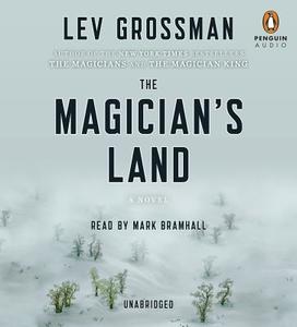 The Magician's Land di Lev Grossman edito da Penguin Audiobooks
