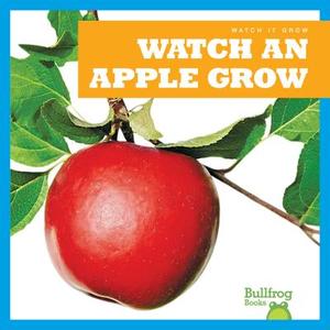 Watch an Apple Grow di Kirsten Chang edito da JUMP