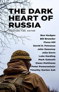 The Dark Heart of Russia di Jonathan Fink edito da GIBSON SQUARE