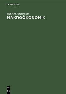 Makrooekonomik di Wilfried Fuhrmann edito da Walter De Gruyter