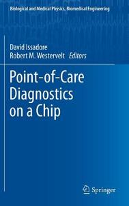 Point-of-Care Diagnostics on a Chip edito da Springer Berlin Heidelberg