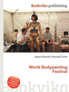 World Bodypainting Festival edito da Book On Demand Ltd.