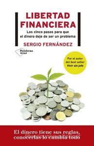 Libertad financiera : los cinco pasos para que el dinero deje de ser un problema di Sergio Fernández López, Sergio Fernández edito da PLATAFORMA EDITORIAL