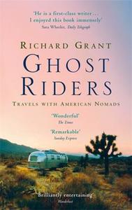 Ghost Riders di Richard Grant edito da Little, Brown Book Group