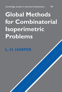 Global Methods for Combinatorial Isoperimetric             Problems di L. H. Harper edito da Cambridge University Press