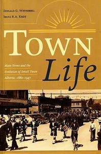 Town Life di Donald G. Wetherell edito da University of Alberta Press