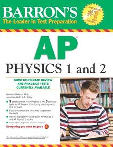 Ap Physics 1 And 2 di Jonathan Wolf, Kenneth Rideout edito da Barron's Educational Series Inc.,u.s.