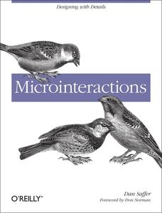Microinteractions: Designing with Details di Dan Saffer edito da O'Reilly Media