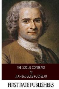 The Social Contract di Jean-Jacques Rousseau edito da Createspace