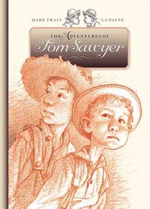 The Adventures of Tom Sawyer di Mark Twain edito da CREATIVE ED & PAPERBACKS