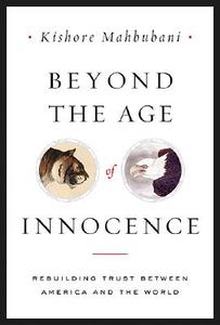 Beyond The Age Of Innocence di Kishore Mahbubani edito da The Perseus Books Group
