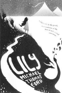 Lily di Michael Thomas Ford edito da Lethe Press