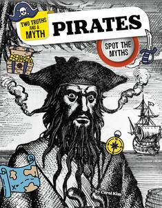 Pirates: Spot the Myths di Carol Kim edito da CAPSTONE PR