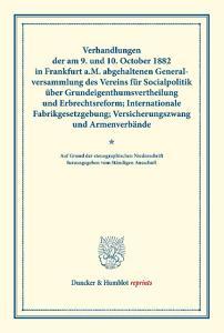 Verhandlungen der am 9. und 10. October 1882 in Frankfurt a.M. abgehaltenen Generalversammlung des Vereins für Socialpolitik über Grundeigenthumsverth edito da Duncker & Humblot