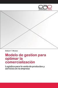 Modelo de gestion para optimar la comercialización di Edison F. Mesías edito da EAE