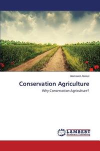 Conservation Agriculture di Haimanot Atinkut edito da LAP Lambert Academic Publishing