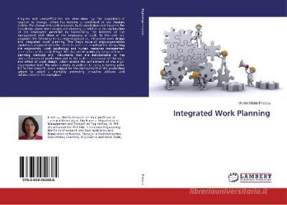 Integrated Work Planning di Violeta Maria Firescu edito da LAP Lambert Academic Publishing