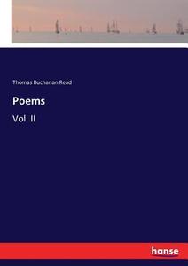 Poems di Thomas Buchanan Read edito da hansebooks