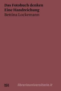 Bettina Lockemann di BETTINA LOCKEMANN N edito da Hatje Cantz Verlag GmbH