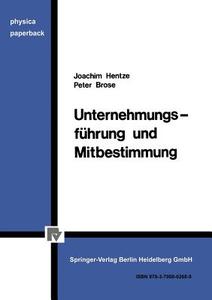 Unternehmungsführung und Mitbestimmung di J. Hentze edito da Physica-Verlag HD