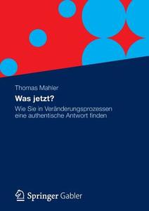 Was jetzt? di Thomas Mahler edito da Gabler Verlag