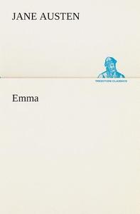 Emma di Jane Austen edito da Tredition Classics