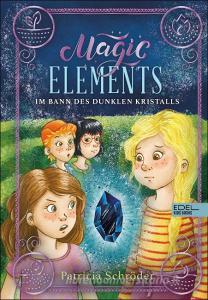 Magic Elements di Patricia Schröder edito da Edel Kids Books