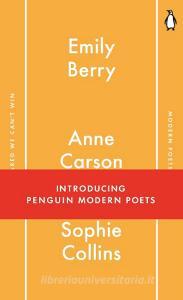 Penguin Modern Poets 1 di Emily Berry, Anne Carson, Sophie Collins edito da Penguin Books Ltd