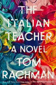 ITALIAN TEACHER di Tom Rachman edito da VIKING HARDCOVER