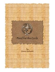 Food for the Gods di Diana Seshadri edito da Lulu.com