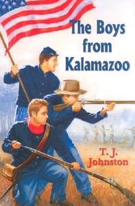 The Boys from Kalamazoo di T. J. Johnston edito da WHITE MANE PUB CO INC