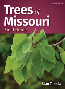 Trees of Missouri Field Guide di Stan Tekiela edito da ADVENTUREKEEN