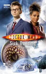 Doctor Who: Sick Building di Paul Magrs edito da Ebury Press